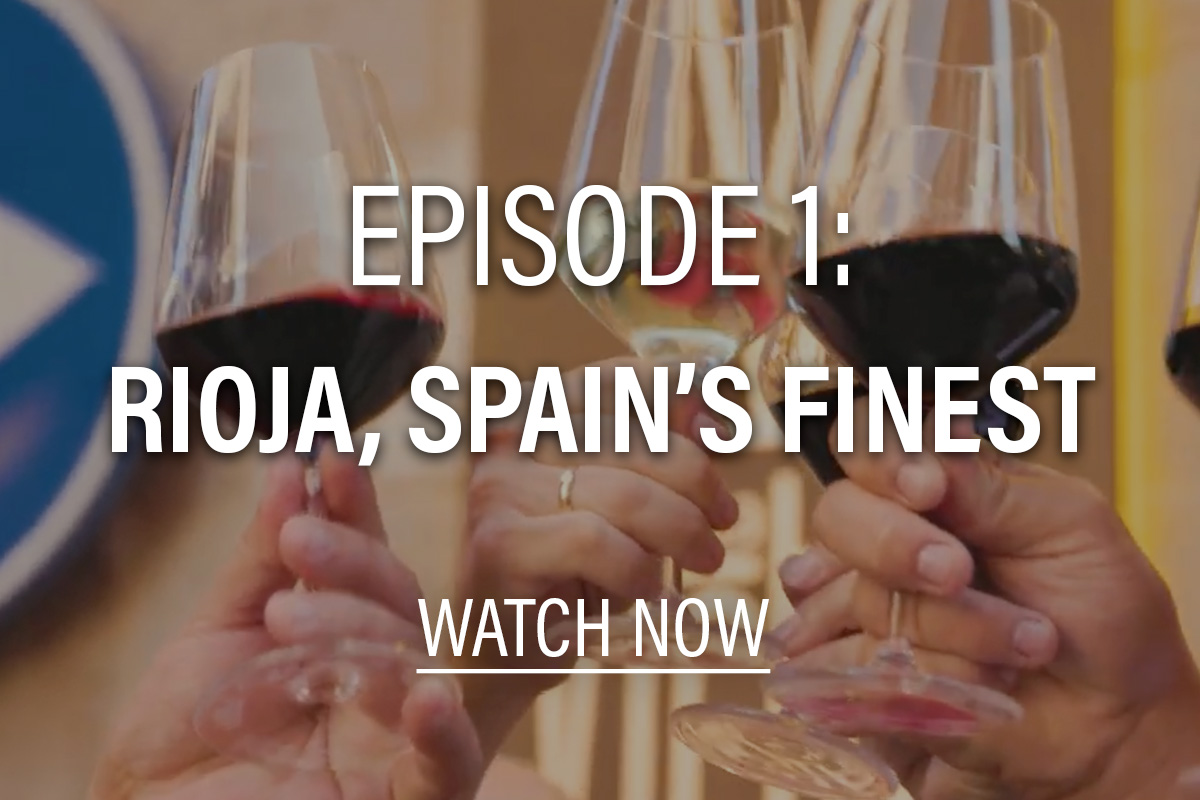 a cheers of wine glasses with text overlayed saying episode 1: Rioja, Spain's Finest, watch now