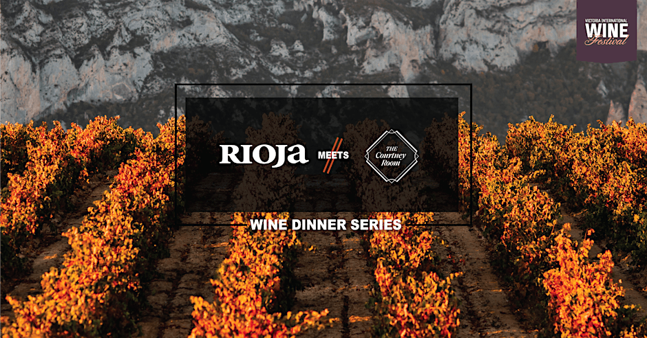 Rioja Wine Dinner at Victoria Wine Festival